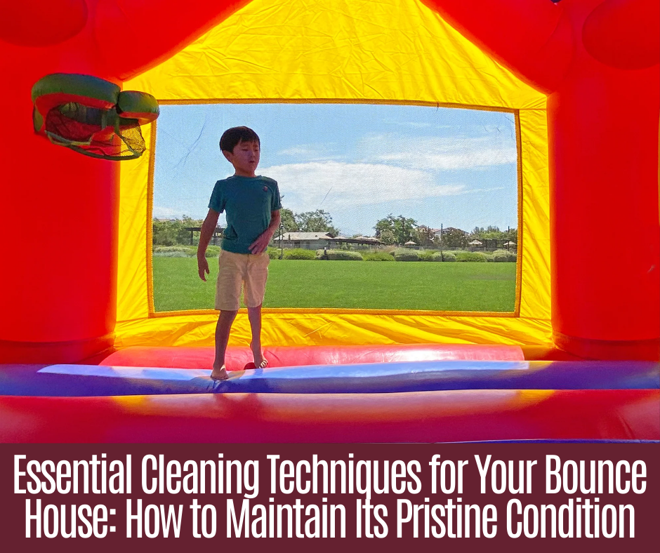Essential Cleaning Techniques for Your Bounce House: How to Maintain Its Pristine Condition