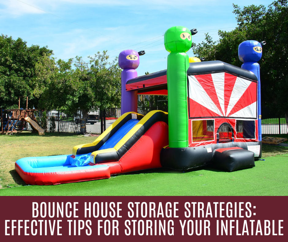 Effective Tips for Storing Your Inflatable | Bounce House Storage ...