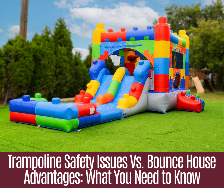 Trampoline Safety Issues Vs. Bounce House Advantages: What You Need to Know
