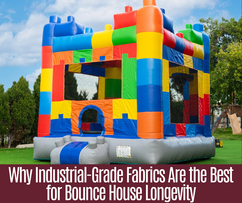 Why Industrial-Grade Fabrics Are the Best for Bounce House Longevity
